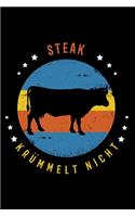Steak krümmelt nicht: Fleischer Steak Fleischfan Notizbuch mit 120 gepunkteten Seiten A5