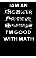 I'm Good With Math engineer notebook Gift