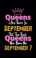 Queens Are Born In September Real Queens Are Born In September 7 Notebook Birthday Funny Gift: Lined Notebook / Journal Gift, 120 Pages, 6x9, Soft Cover, Matte Finish