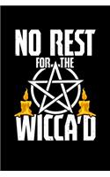 No Rest for the Wicca'd