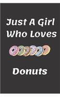 Just A Girl Who Loves Donuts
