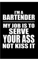 My Job is to Serve Your Ass not Kiss it