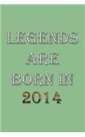 Legends Are Born In 2014 Notebook