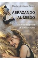 Abrazando al miedo