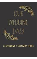 Our Wedding Day