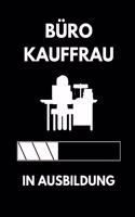 Büro Kauffrau in Ausbildung