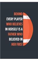 Behind Every Player Is A Father Football Notebook - Football Dad Journal - Dad Football Diary - Football Gift Father: Medium College-Ruled Journey Diary, 110 page, Lined, 6x9 (15.2 x 22.9 cm)