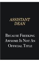 Assistant Dean Because Freeking Awsome is not an official title: Writing careers journals and notebook. A way towards enhancement