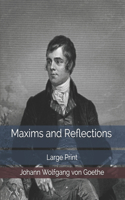 Maxims and Reflections: Large Print