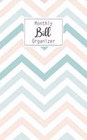 Monthly Bill Organizer: Bill Payment Checklist and Bill Payments Tracker Organizer Planner Log Book Money Debt Keeper Family Budgeting Financial Planning Sheets Budget Jour