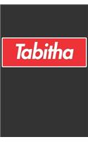 Tabitha: Tabitha Planner Calendar Notebook Journal, Personal Named Firstname Or Surname For Someone Called Tabitha For Christmas Or Birthdays This Makes The 