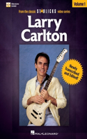 Larry Carlton - Volume 1: From the Classic Star Licks Video Series Book with Online Audio