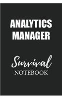 Analytics Manager Survival Notebook: Small Undated Weekly Planner for Work and Personal Everyday Use Habit Tracker Password Logbook Music Review Playlist Diary Journal