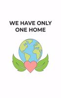 We have only one Home