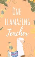 One Llamazing Teacher: 6x9" Dot Bullet Llama Pun Notebook/Journal Funny Gift Idea For School Teachers, Teacher Appreciation
