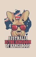 Australia is the Kingdom of Kangaroos: 6x9 I 120 checked pages I Skatchbook I Notebook I Diary I Notepad for Australia and Kanagaroo fans