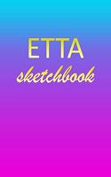 Etta: Sketchbook - Blank Imaginative Sketch Book Paper - Pink Blue Gold Custom Letter E Personalized Cover - Teach & Practice Drawing for Experienced & As