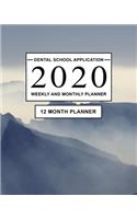 Dental School Application 2020 Weekly and Monthly Planner