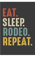 Eat Sleep Rodeo Repeat
