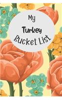 My Turkey Bucket List