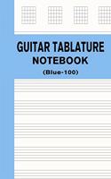 Guitar Tablature Notebook (Blue-100): Blank Tabs Paper - 100 Pages for Guitar Music