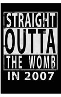 Straight Outta The Womb in 2007: Blank Lined Journal - 6x9 Birthday Journals, Birthday Notebook