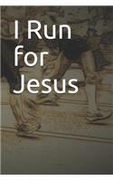 I Run for Jesus