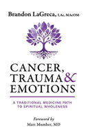 Cancer, Trauma & Emotions