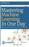Mastering Machine Learning in One Day