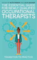 Essential Guide for Newly Qualified Occupational Therapists