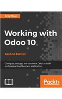 Working with Odoo 10 - Second Edition