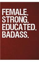 Female Strong Educated Badass