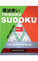 Tridoku Sudoku. Very Hard Level.: 400+ Collection Puzzles. Holmes Presents a Book for Keeping the Brain in Excellent Shape. (Plus 250 Sudoku and 250 Puzzles That Can Be Printed).
