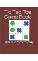 Tic Tac Toe Game Book: 1600 Games to Play