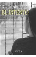 El Intento: Novela