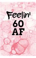 Feelin' 60 AF