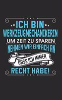 Ich Bin Werkzeugmechanikerin Um Zeit Zu Sparen Nehmen Wir Einfach an Dass Ich Immer Recht Habe!