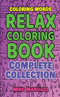 RELAX - Coloring Book for STRESSED People - COMPLETE COLLECTION - Stress Relieving Patterns for Kids and Adults