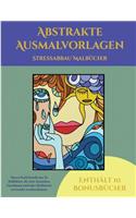 Stressabbau Malbücher (Abstrakte Ausmalvorlagen): Dieses Buch besteht aus 36 Malblätter, die zum Ausmalen, Einrahmen und/oder Meditieren verwendet werden können: Dieses Buch kann fotokopiert, gedruc(5 Stressabbau Malbücher)