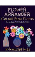 Cut and Paste Activities for 2nd Grade (Flower Maker): Make your own flowers by cutting and pasting the contents of this book. This book is designed to improve hand-eye coordination, develop fine and gro(50 Cut and Paste Activities for 2nd Grade)