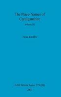 The Place-Names of Cardiganshire, Volume III