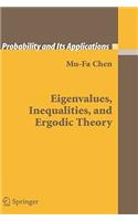 Eigenvalues, Inequalities, and Ergodic Theory