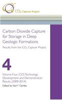 Carbon Dioxide Capture for Storage in Deep Geological Formations - Results from the CO2 Capture Project Vol 4