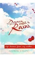 Dance Until It Rains
