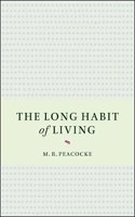 The Long Habit of Living