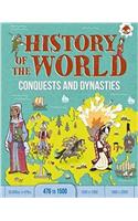 Conquests and Dynasties: History of the World