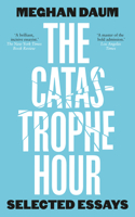 The Catastrophe Hour