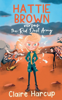 Hattie Brown versus the Red Dust Army