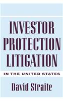 Investor Protection Litigation in the United States