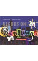 Lights on Broadway: A Theatrical Tour from A to Z